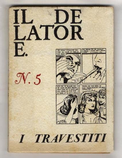 DELATORE (IL). Numero cinque. Milano, marzo 1965. I travestiti - copertina