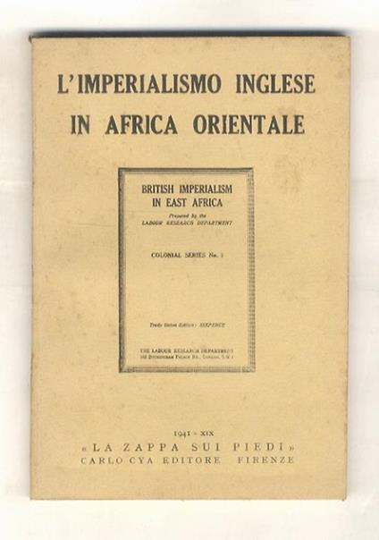 Imperialismo (L') inglese in Africa Orientale. Traduzione integrale del n. 1 della “Serie coloniale” dell'Ufficio Studi del partito Laburista - copertina