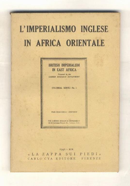 Imperialismo (L') inglese in Africa Orientale. Traduzione integrale del n. 1 della “Serie coloniale” dell'Ufficio Studi del partito Laburista - copertina