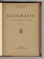 Geografia, per le scuole medie inferiori. (Geografia matematica - G. fisica - G. biologica - G. umana). Quinta ristampa