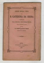 Cenni sulla vita di S. Caterina da Siena, pubblicati dal Circolo dell'Immacolata della gioventù di Roma [...]