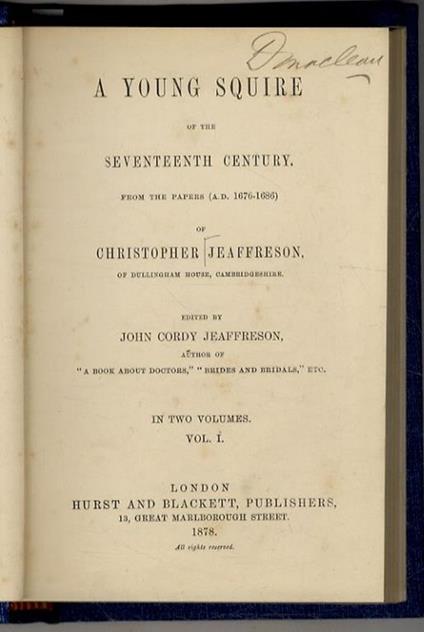 A Young Squire of the 17th Century. From the Papers (A.D. 1676-1686) of Christopher Jeaffreson of Dullingham House, Cambridgeshire. (Part I. A Biographical and Historical Memoir - Part. II. The Voyage to the West Indies and the Letters from St. Christo - copertina