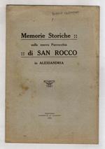 Memorie storiche sulla nuova parrocchia di San Rocco in Alessandria