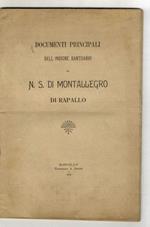 DOCUMENTI principali dell'insigne santuario di N.S. di Montallegro di Rapallo
