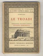 Le Troadi. Introduzione, traduzione e note di Giuseppe Ammendola