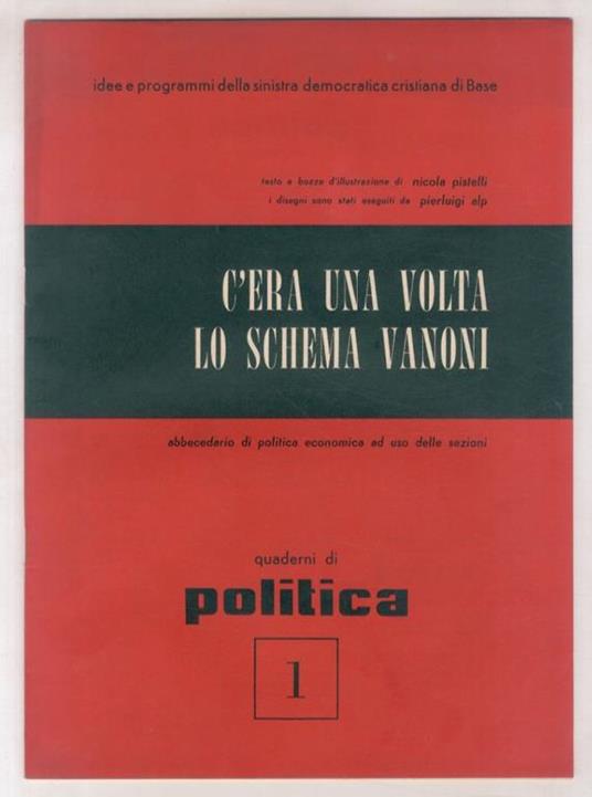 C'era una volta lo schema Vanoni: abbecedario di politica economica ad uso delle sezioni - Nicola Pistilli - copertina