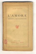 L' amore diventa maggiorenne. Traduzione di Guido Ferrando. Terza edizione