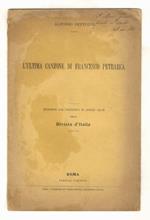 L' ultima canzone di Francesco Petrarca. Estratto dal fascicolo di apile 1910 della Rivista d'Italia
