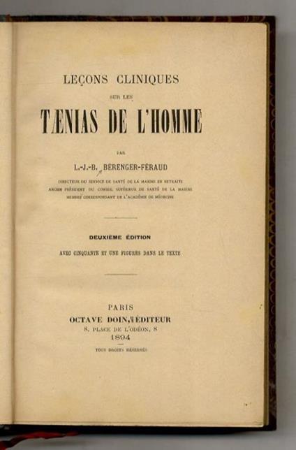 Léçons cliniques sur les taenias de l'homme. Deuxieme édition avec 51 figures dans le texte - copertina