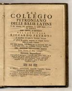 Del Collegio Petroniano delle balie latine e del solenne suo aprimento in quest'anno 1719. In Siena per dote, e istituto del cardinale Riccardo Petroni a benefizio di tutta la nazione italiana (...) del dottor Salvatore Tonci (...) Seconda impression