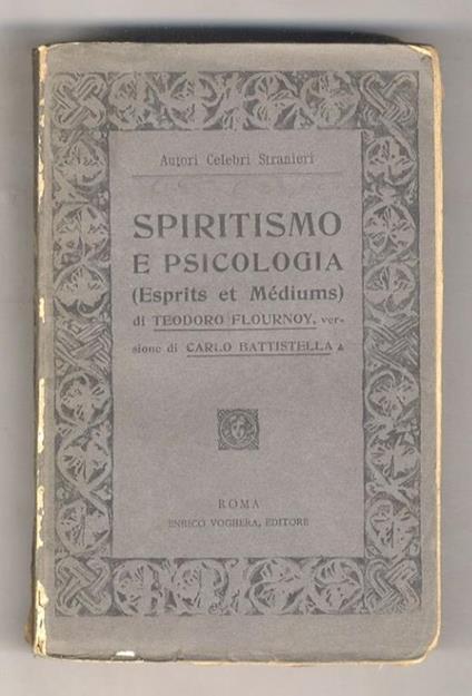 Spiritismo e Psicologia. (Esprits et Médiums). Versione di Carlo Battistella - copertina