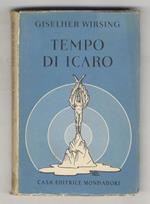 Tempo di Icaro. Leggi e limiti del nostro secolo