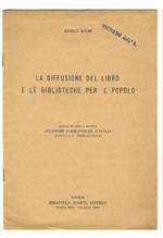 La diffusione del libro e le biblioteche per il popolo. Conferenza tenuta in Roma il 21 gennaio 1933 [...]