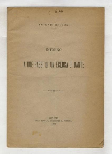 Intorno a due passi di un'ecloga di Dante - Antonio Belloni - copertina
