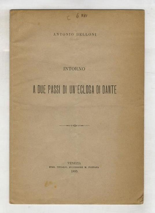 Intorno a due passi di un'ecloga di Dante - Antonio Belloni - copertina