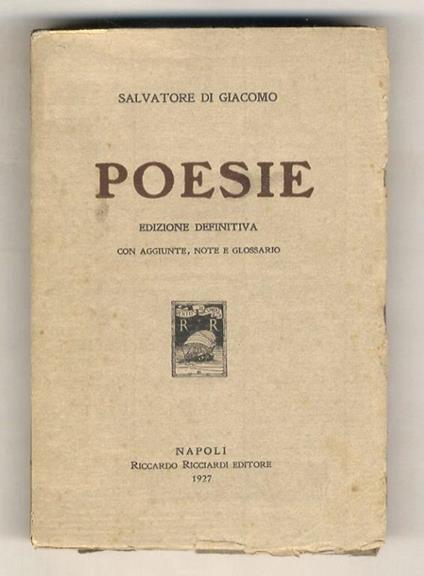 Poesie. Edizione definitiva, con aggiunte, note e glossario - Salvatore Di Giacomo - copertina