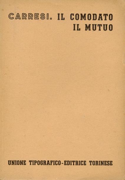 Il comodato. Il mutuo - Franco Carresi - copertina