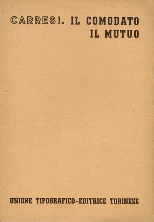 Il comodato. Il mutuo - Franco Carresi - copertina