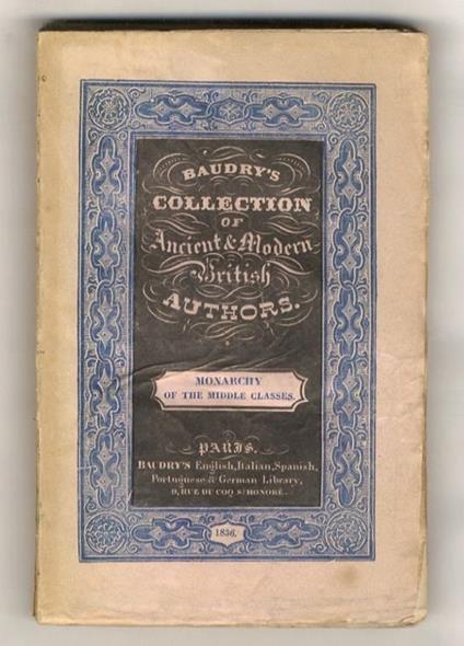 The Monarchy of the middle classes, or France, social, literary, political. Second series - copertina