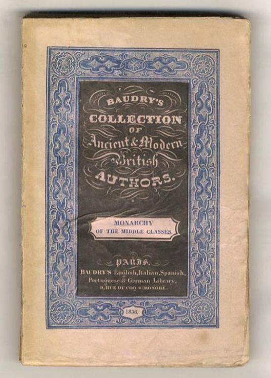 The Monarchy of the middle classes, or France, social, literary, political. Second series - copertina