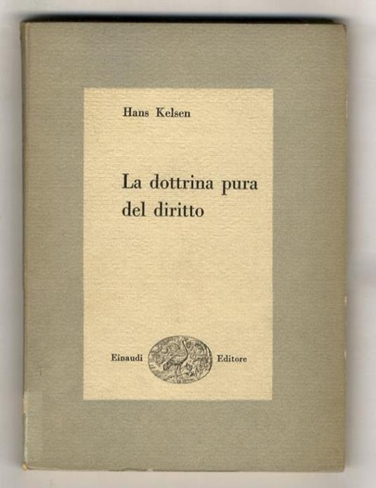 La dottrina pura del diritto. Traduzione di Renato Treves - Hans Kelsen - copertina