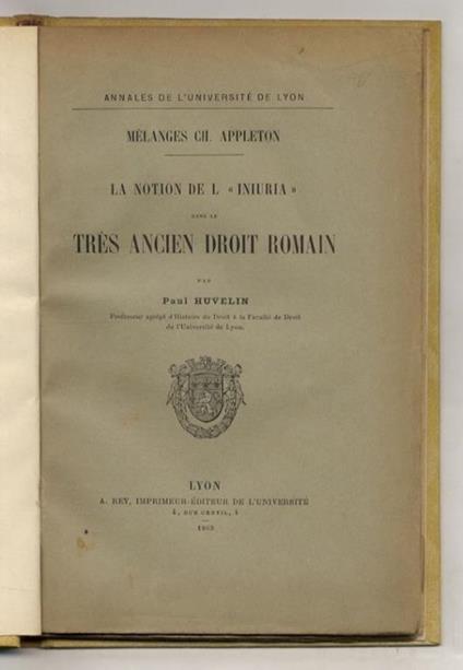 La notion de l' «iniuria» dans le très ancien droit romain - copertina