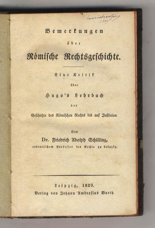 Bemerkungen über Römische Rechtsgeschichte. Eine Kritik über Hugo's Lehrbuch der Geschichte des Römischen Rechts bis auf Justinian - copertina