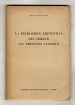 La delibazione preventiva del libello nel processo canonico