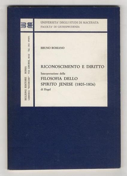 Riconoscimento e diritto. Interpretazione della "Filosofia dello spirito Jenese" (1805-1806) di Hegel - Bruno Romano - copertina