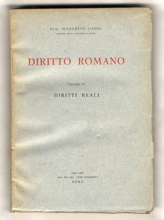 Diritto romano. Volume IV: Diritti reali - Giannetto Longo - copertina