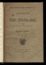 Lineamenti di pratica legislativa penale esposti mediante svariate esemplificazioni. 2ª edizione