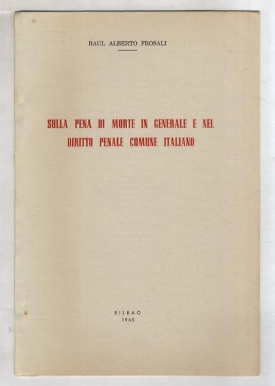 Sulla pena di morte in generale e nel diritto penale comune italiano - copertina