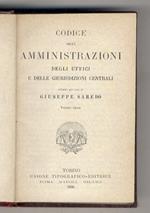 Codice delle amministrazioni degli Uffici e delle Giurisdizioni Centrali. Volume unico