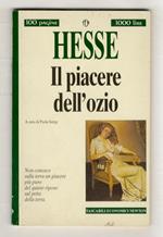Il piacere dell'ozio. A cura di Paola Sorge