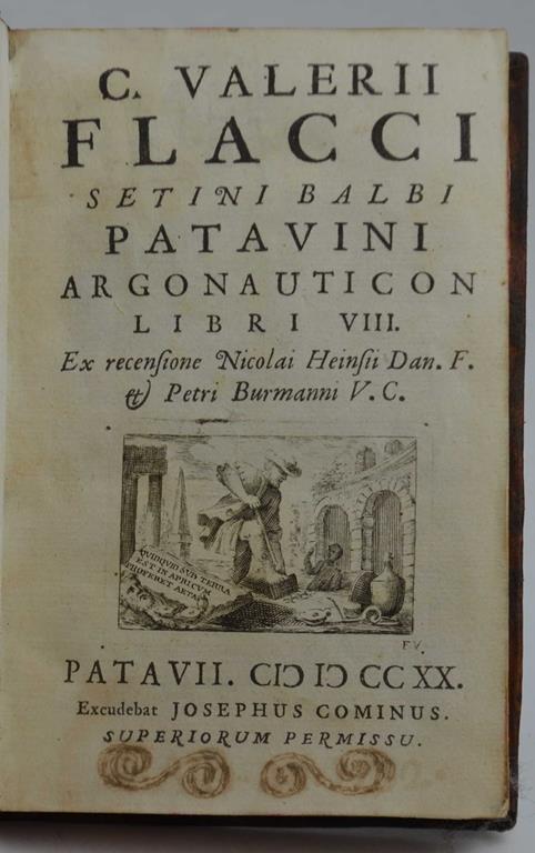 C. Valerii Flacci Setini Balbi Patavini Argonauticon libri VIII. Ex recensione Nicolai Heinsii Dan. f. & Petri Burmanni v.c - copertina