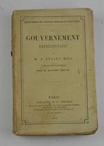 Le gouvernement représentatif. Traduit et précédé d'une introduction par Dupont White