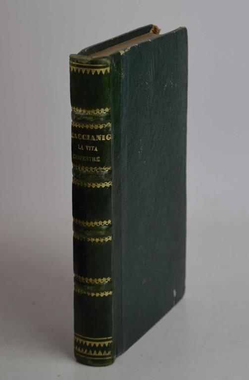La vita campestre. Seconda edizione corretta, e notabilmente accresciuta dall'Autore… - Antonio Caccianiga - copertina