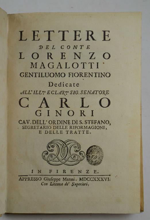 Lettere… dedicate all'Ill.mo e Clar.mo sog. Senatore Carlo Ginori… - Lorenzo Magalotti - copertina