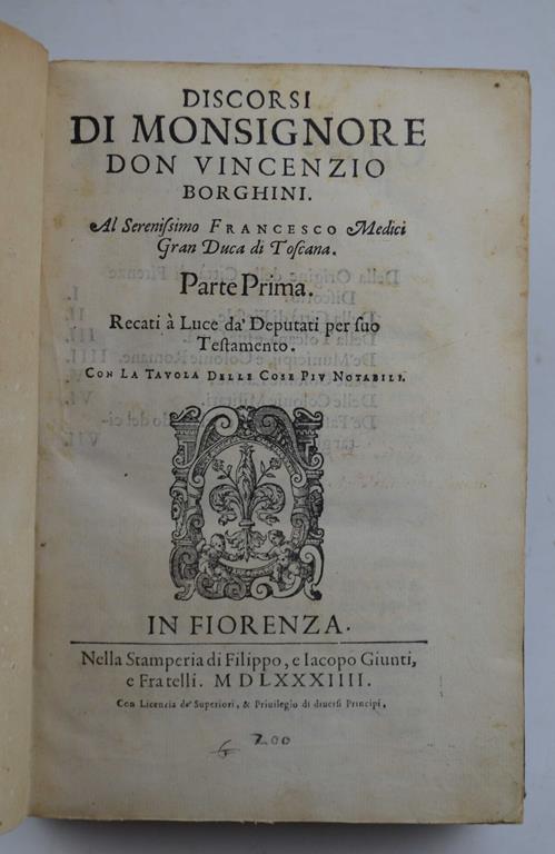 Discorsi… Al Serenissimo Francesco Medici Gran Duca di Toscana.. - Vincenzo Borghini - copertina