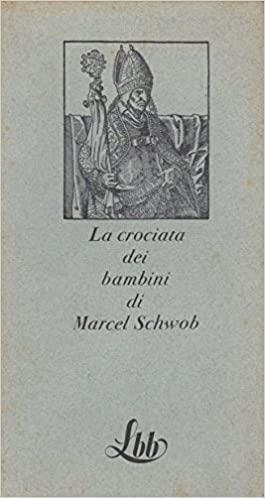La Crociata Dei Bambini - Marcel Schwob - copertina