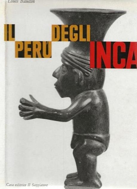 Il Peru' Degli Inca - Louis Baudin - copertina