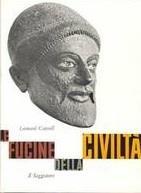 Le Fucine Della Civilta' - Leonard Cottrell - copertina