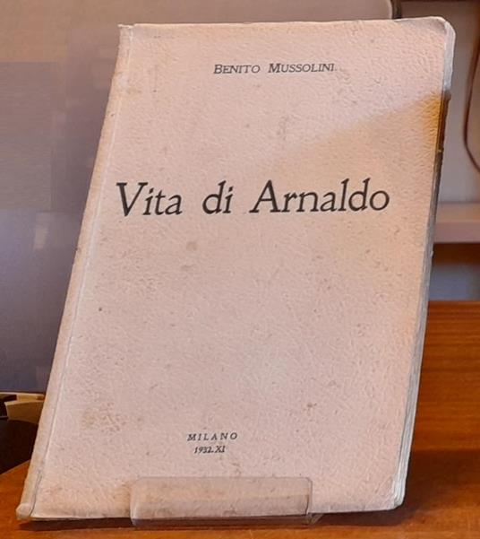 Vita Di Arnaldo - Benito Mussolini - copertina