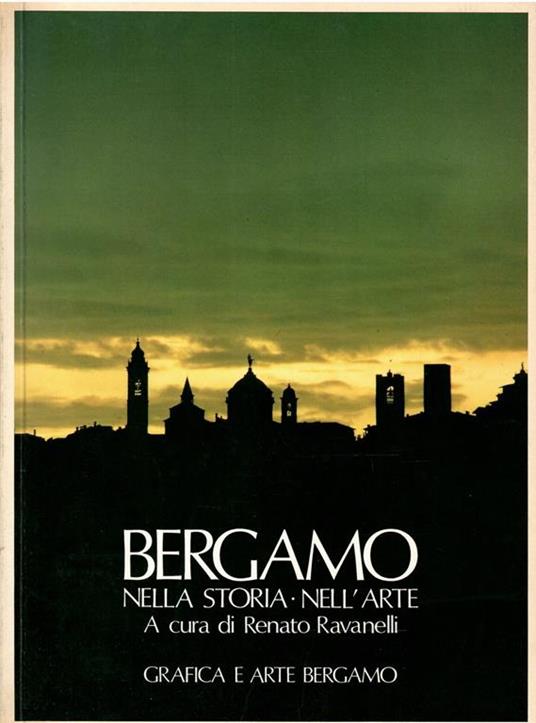 Bergamo Nella Storia - Nell'Arte - copertina