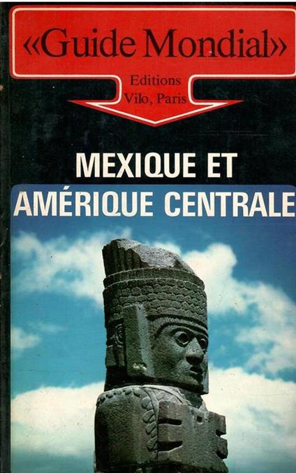 Mexique Et Amerique Centrale - copertina