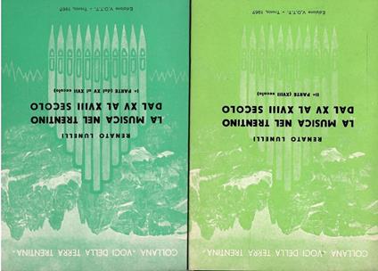 La Musica Nel Trentino Dal Xv Al Xviii Secolo - Renato Lunelli - copertina
