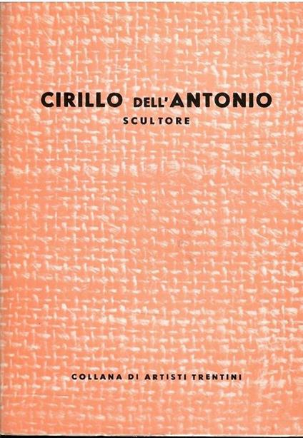Cirillo Dell'Antonio Scultore - copertina