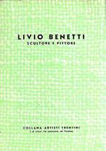 Livio Benetti Scultore E Pittore