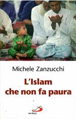 L' ISLAM CHE NON Fa PAURA