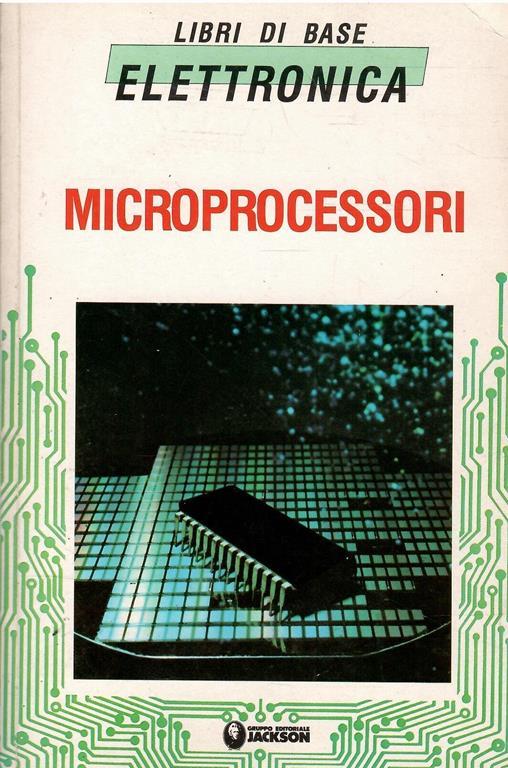 Libri Base Di Elettronica - Microprocessori - copertina